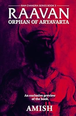 Raavan Orphan of Aryavarta - Amish Tripathi latest novel