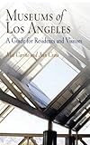 Image de Museums of Los Angeles: A Guide for Residents And Visitors