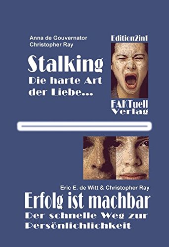 Stalkin - die harte Art der Liebe: Erfolg ist machbar