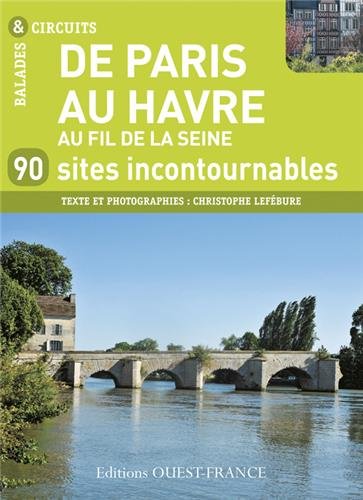 couverture de : De Paris au Havre, au fil de la Seine