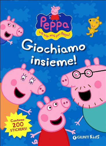 Giochiamo insieme! Hip hip urrà per Peppa! Con adesivi