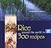 Produktbild Rice Around the World in 300 Recipes: An International Cookbook