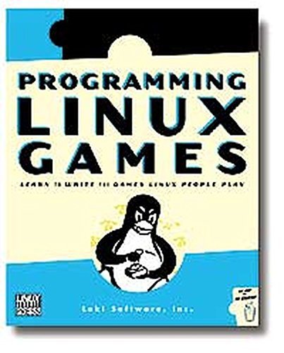 Programming Linux Games by Loki Software (2001-08-02) francais Programming Linux Games by Loki Software (2001-08-02) francais