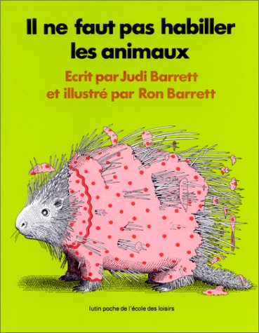 couverture de : Il ne faut pas habiller les animaux