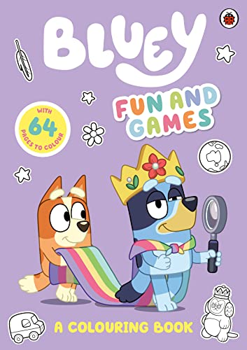 Bluey: Fun and Games Colouring Book: Official Colouring Book : Bluey ...