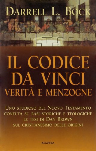 Il codice da Vinci. Verità e menzogne