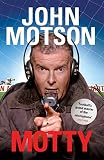 Image de Motty: Forty Years in the Commentary Box