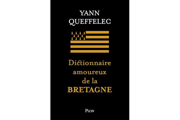 Dictionnaire amoureux de la Bretagne-édition collector