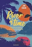 River of Time : Mémoires de la guerre du Vietnam et du Cambodge