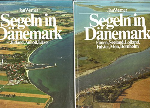 Download Segeln in Dänemark. Bd. 1: Jütland, Anholt, Læsø + Bd. 2: Fünen, Seeland, Lolland, Falster, Møn und Bornholm. (Führer für Sportschiffer)