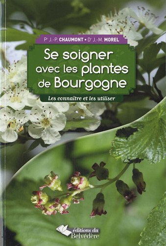 couverture de : Se soigner avec les plantes de Bourgogne