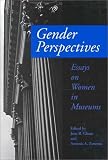 Image de Gender Perspectives: Essays on Women in Museums