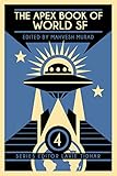 Image de The Apex Book of World SF: Volume 4 (Apex World of Speculative Fiction) (English Edition)