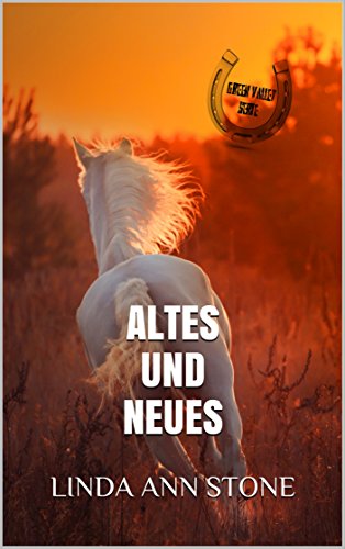 Altes Und Neues Green Valley Serie Band 8 Ebook Linda - 