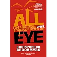 All Fun And Games Until Somebody Loses An Eye