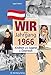 Wir vom Jahrgang 1966: Kindheit und Jugend in Österreich (Jahrgangsbände Österreich) by