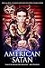 Produktbild AMERICAN SATAN - AMERICAN SATAN (1 Blu-ray)