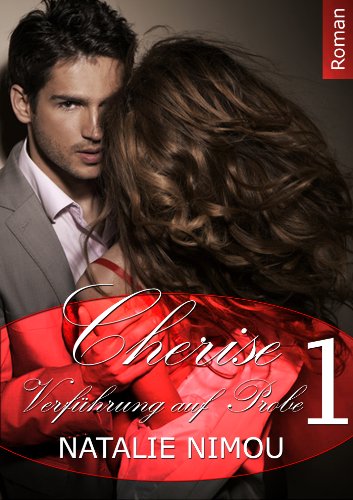 Chérise - Verführung auf Probe 1