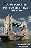 Bücher Neuerscheinungen 2022 - Tod im Schatten der Tower Bridge von Emma Goodwyn