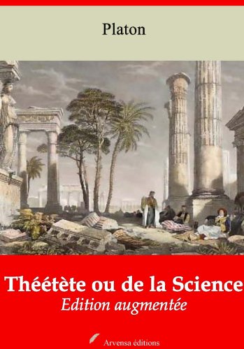 Download Théétète ou de la Science (Nouvelle édition augmentée) Download Théétète ou de la Science (Nouvelle édition augmentée)