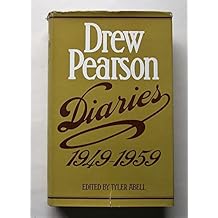 Diaries, 1949-1959 / Drew Pearson; Edited by Tyler Abell