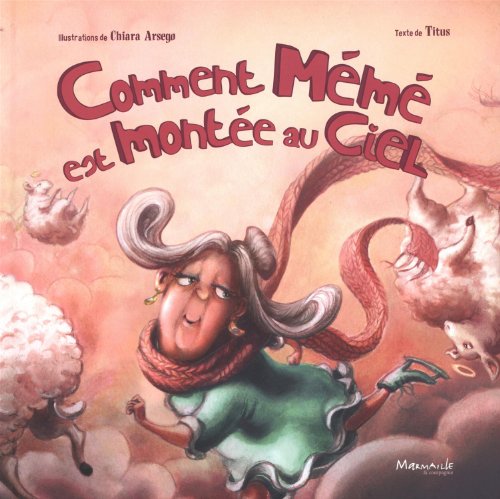 Comment mémé est montée au ciel