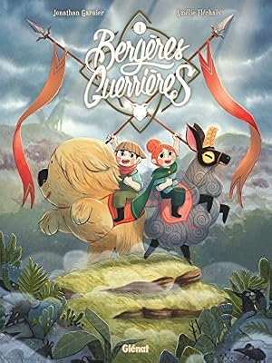 Glénat BD Bergères guerrières T01