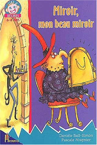 couverture de : Miroir, mon beau miroir