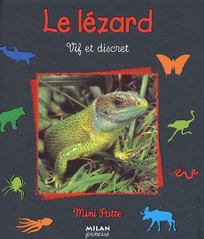 Télécharger Le lézard : Vif et discret Livre eBook France