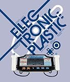 Electronic Plastic by 