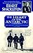 The Heart of the Antartic: The Farthest South Expedition: 1907-1909 by 