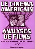 Image de Le cinéma américain : Analyses de films, Tome 2