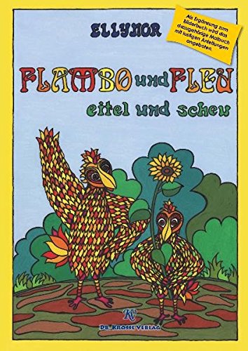 Flambo und Fleu: eitel und scheu