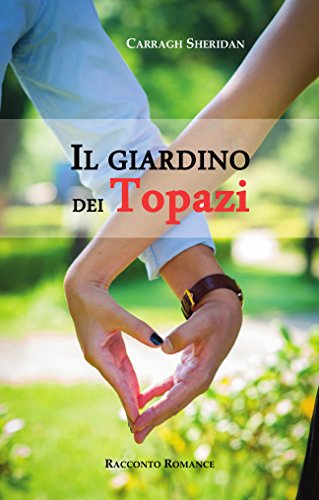 Carragh Sheridan - Il giardino dei topazi (2016)