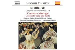 Rodrigo : musique pour orchestre, volume 5 : Concierto madrigal - Concierto para una fiesta