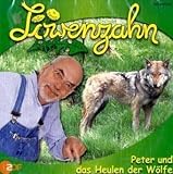 Image de Löwenzahn - CDs/Peter und das Heulen der Wölfe