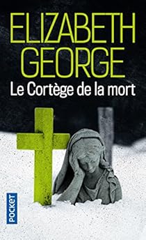 Le cortège de la mort par Elizabeth George Le cortège de la mort par George