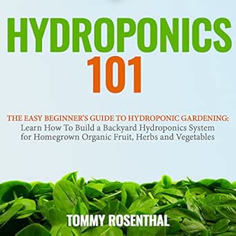 Hydroponics 101 The Easy Beginner S Guide To Hydroponic Gardening