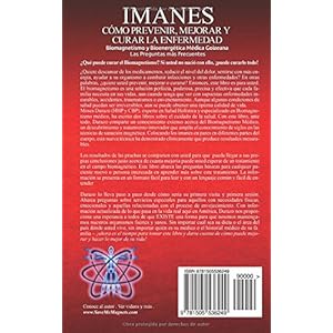 IMANES: Como Prevenir, Mejorar y Curar la Enfermedad: Biomagnetismo y Bioenergetica Medica Goizeana  Las Preguntas mas Frecuentes