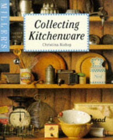 Miller's Guide to Collecting Kitchenware