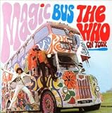 Magic Bus - The Who on Tour - The Who