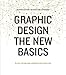 Graphic Design: The New Basics by