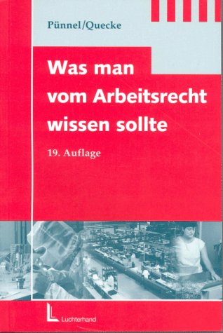 Was man vom Arbeitsrecht wissen sollte