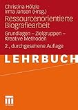 Image de Ressourcenorientierte Biografiearbeit: Grundlagen - Zielgruppen - Kreative Methoden (German Edition)