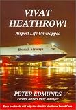 Image de Vivat Heathrow: Airport Life Unwrapped