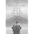 A Thousand Mile Walk to the Gulf