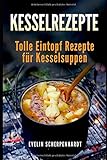 Image de Kesselrezepte - tolle Eintopf Rezepte für Kesselsuppen