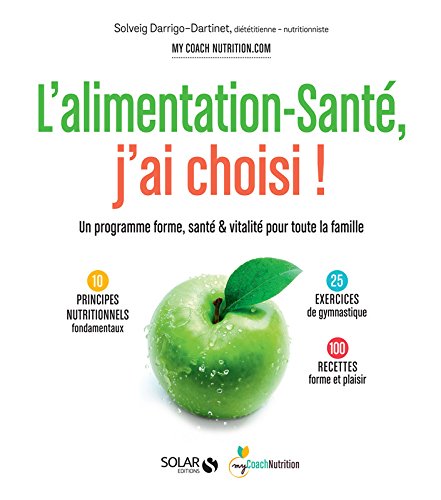 L'alimentation-santé, j'ai choisi ! en ligne L'alimentation-santé, j'ai choisi ! en ligne