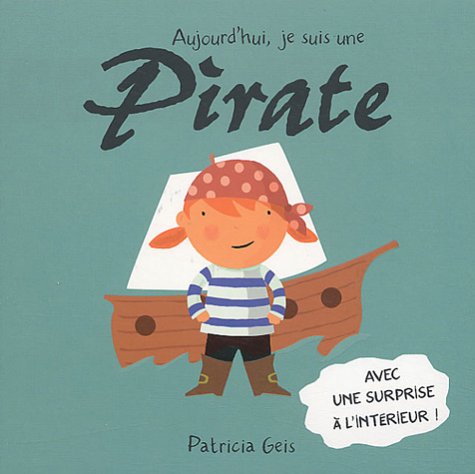 couverture de : Aujourd'hui, je suis une pirate