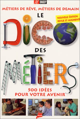 couverture de : Le dico des m&eacute;tiers